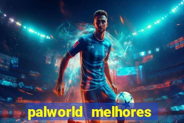 palworld melhores pals para trabalho